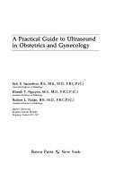 A practical guide to ultrasound in obstetrics and gynecology by Eric E. Sauerbrei