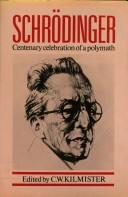 Schrödinger : centenary celebration of a polymath