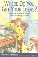 Cover of: Where do you get your ideas?: helping young writers begin