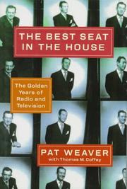 Cover of: The best seat in the house: the golden years of radio and television