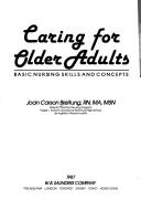 Cover of: Caring for older adults: basic nursing skills and concepts