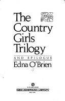 Cover of: The country girls trilogy and epilogue