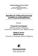 Cover of: Handbook of developmental and physical disabilities