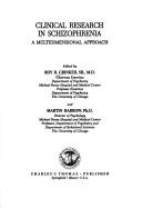 Cover of: Clinical research in schizophrenia: a multidimensional approach