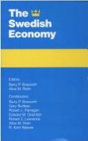 Cover of: The Swedish economy by Barry P. Bosworth ... [et al.] ; Barry P. Bosworth and Alice M. Rivlin, editors.