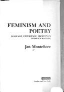Cover of: Feminism and poetry by Jan Montefiore
