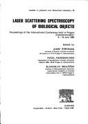 Laser scattering spectroscopy of biological objects : proceedings of the international conference held in Prague (Czechoslovakia) 6-10 July 1986