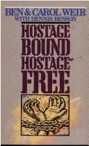 Cover of: Hostage Bound, Hostage Free by Ben Weir