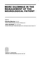 Cover of: More dilemmas in the management of the neurological patient