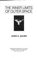 Cover of: The inner limits of outer space by Baird, John C.