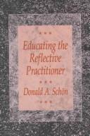 Cover of: Educating the reflective practitioner