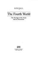 Cover of: The fourth world by Sam Hall