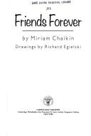 Cover of: Friends forever by Miriam Chaikin