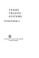 Cover of: Vessel traffic systems