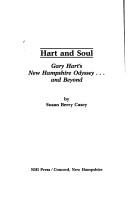 Cover of: Hart and soul: Gary Hart's New Hampshire odyssey-- and beyond