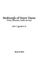 Hesburgh of Notre Dame by Lungren, John C.
