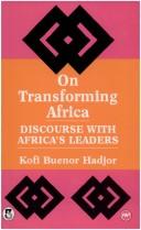 Cover of: On transforming Africa: discourse with Africa's leaders