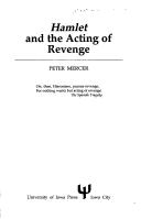 Hamlet and the acting of revenge by Peter Mercer
