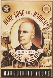 Cover of: Harp Song for a Radical: The Life and Times of Eugene Victor Debs