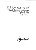 El folclor que yo viví = by Olga Fisch