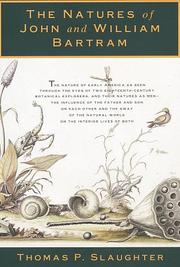 The natures of John and William Bartram by Thomas P. Slaughter