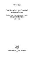 Cover of: Der Skeptiker im Gespräch mit dem Leser: Studien zum Werk von Anatole France und zu seiner Rezeption in der französischen Presse, 1879-1905