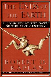 Cover of: The ends of the earth by Robert D. Kaplan