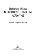 Cover of: Dictionary of new information technology acronyms