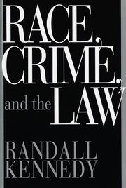 Race, crime, and the law by Randall Kennedy