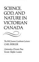 Cover of: Science, God, and nature in Victorian Canada