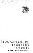Cover of: Plan nacional de desarrollo, 1983-1988
