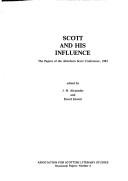Cover of: Scott and his influence: the papers of the Aberdeen Scott conference, 1982