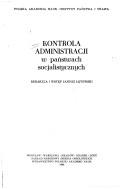 Cover of: Kontrola administracji w państwach socjalistycznych by redakcja i wstęp Janusz Łętowski.