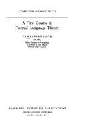 A first course in formal language theory