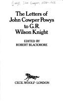 Cover of: The letters of John Cowper Powys to G.R. Wilson Knight