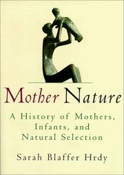 Cover of: Mother nature: a history of mothers, infants, and natural selection