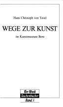 Cover of: Wege zur Kunst im Kunstmuseum Bern