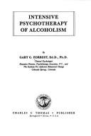 Cover of: Intensive psychotherapy of alcoholism