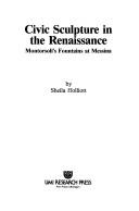 Cover of: Civic sculpture in the Renaissance by Sheila Ffolliott
