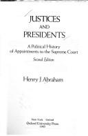 Cover of: Justices and presidents: a political history of appointments to the Supreme Court