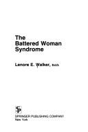 Cover of: The battered woman syndrome by Lenore E. Walker