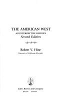 The American West by Robert V. Hine