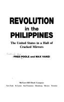 Cover of: Revolution in the Philippines: the United States in a hall of cracked mirrors