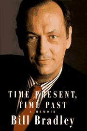 Cover of: Time present, time past by Bradley, Bill