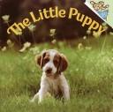 Cover of: The little puppy