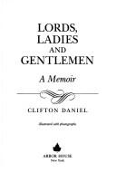 Cover of: Lords, ladies, and gentlemen: a memoir