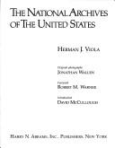 Cover of: The National Archives of the United States by Herman J. Viola