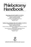 Phlebotomy handbook by Diana Garza, Kathleen Becan-McBride