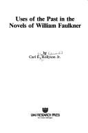Cover of: Uses of the past in the novels of William Faulkner