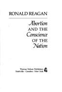 Cover of: Abortion and the conscience of the nation